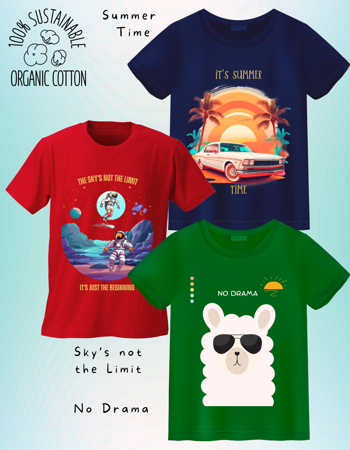 Pack of 3 - Summer Time, Sky's not the Limit and No Drama