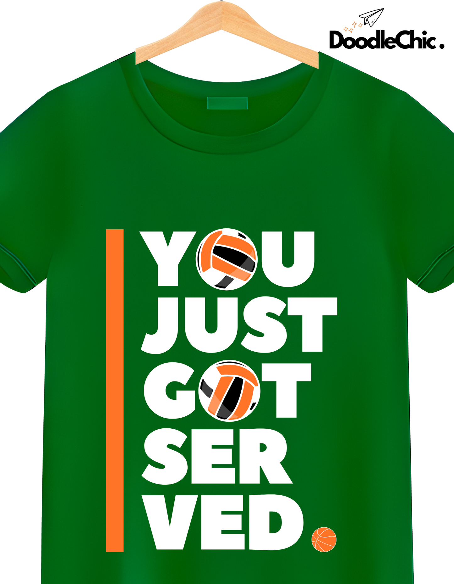 You Just Got Served - Green