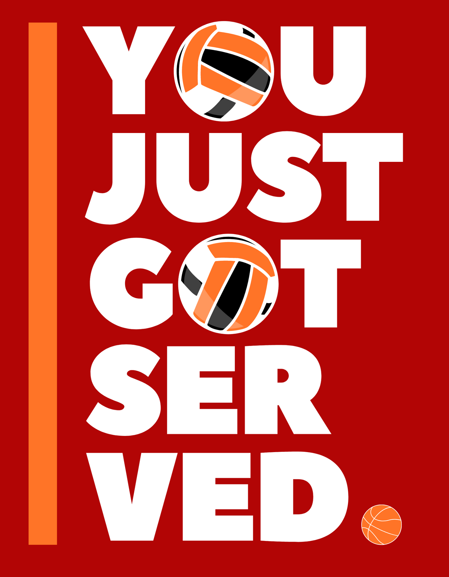 You Just Got Served - Red