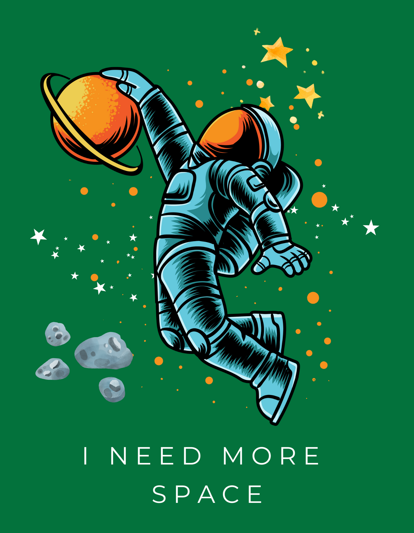 Need More Space - Green