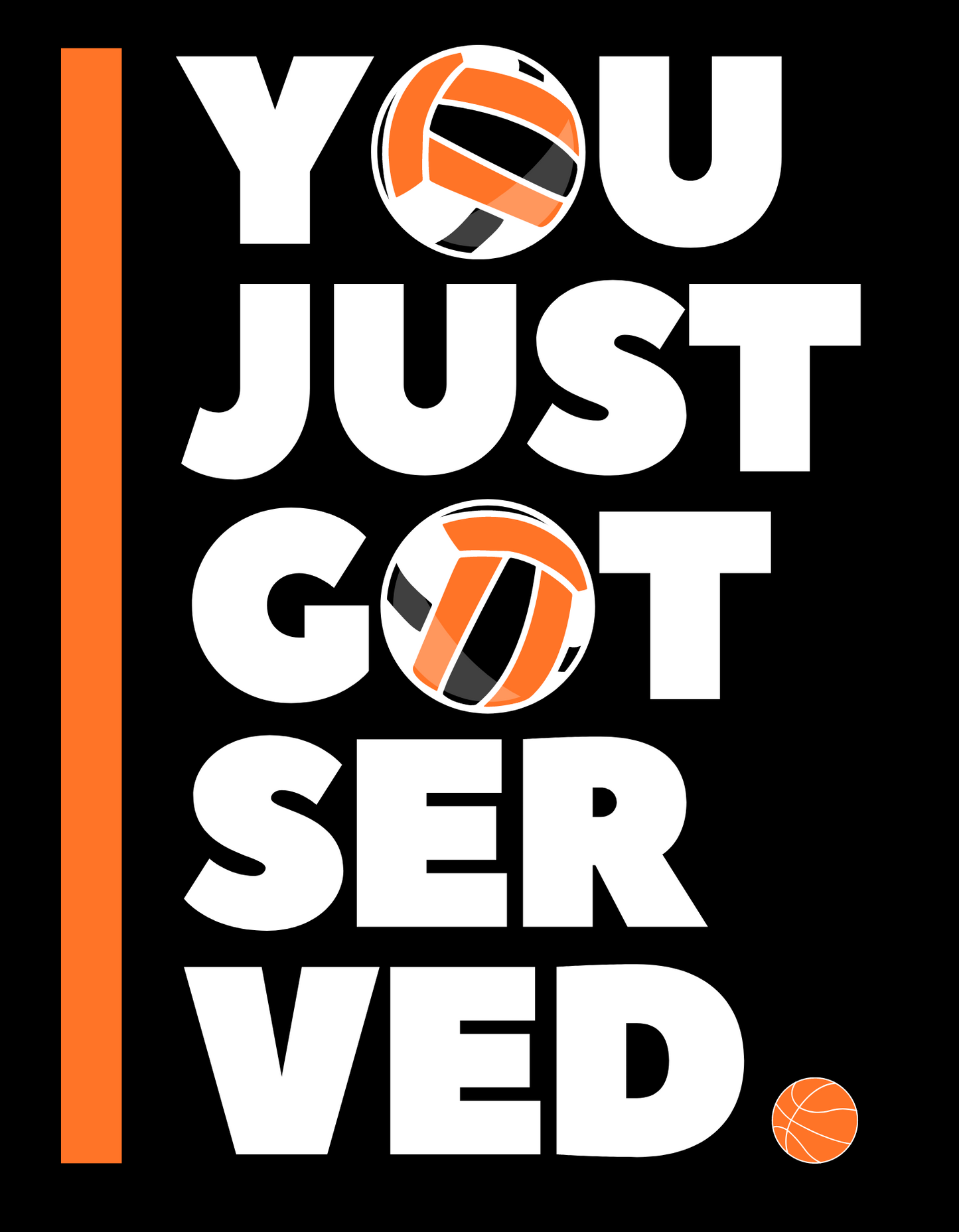 You Just Got Served - Black