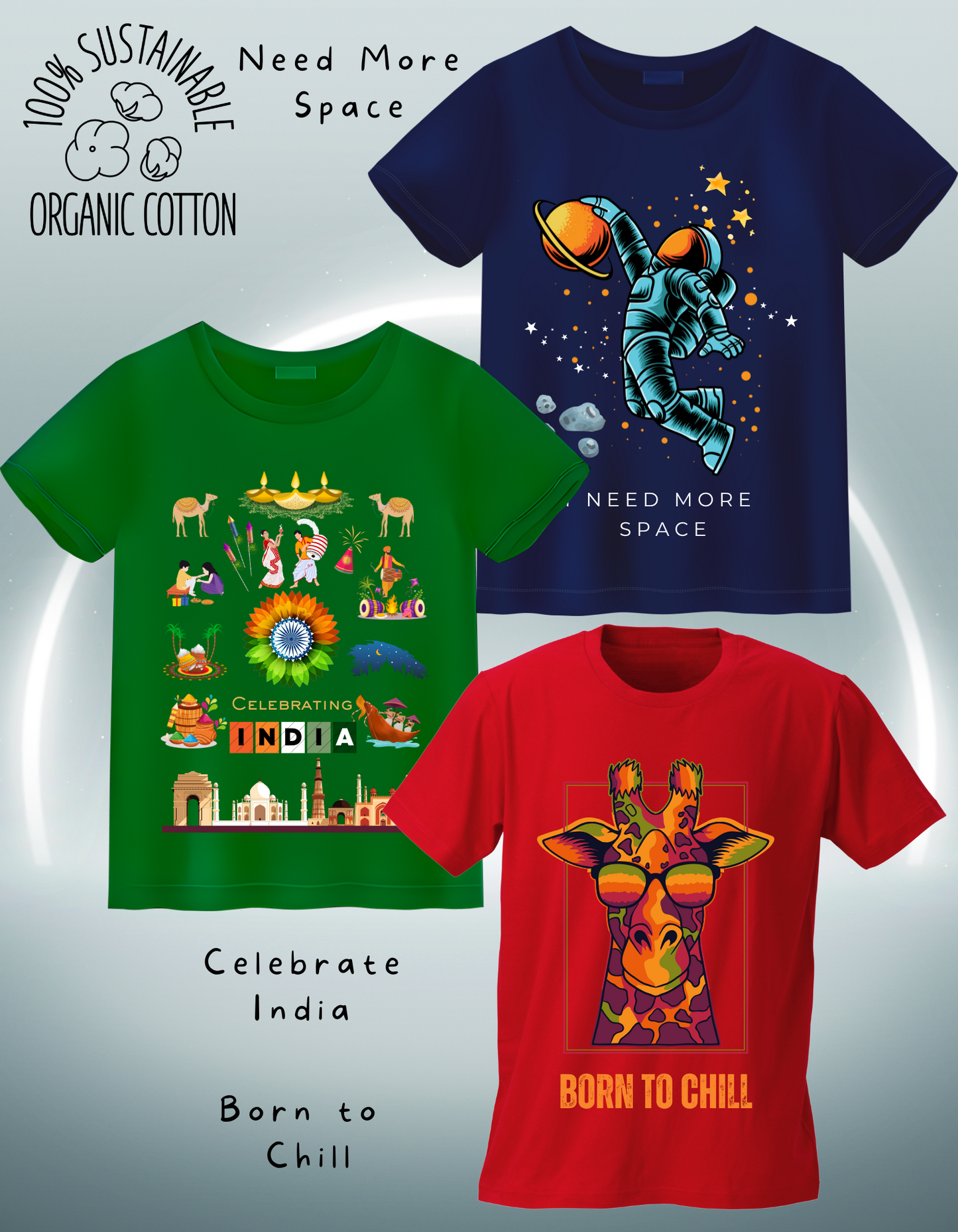 Pack of 3 - Born to Chill, Need More Space and Celebrate India