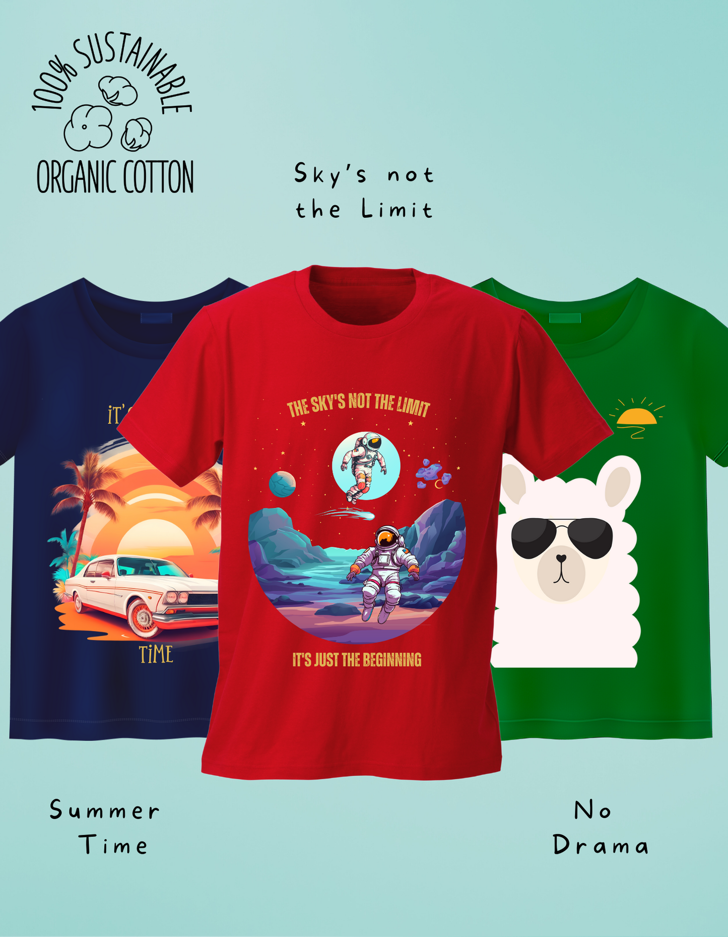 Pack of 3 - Summer Time, Sky's not the Limit and No Drama