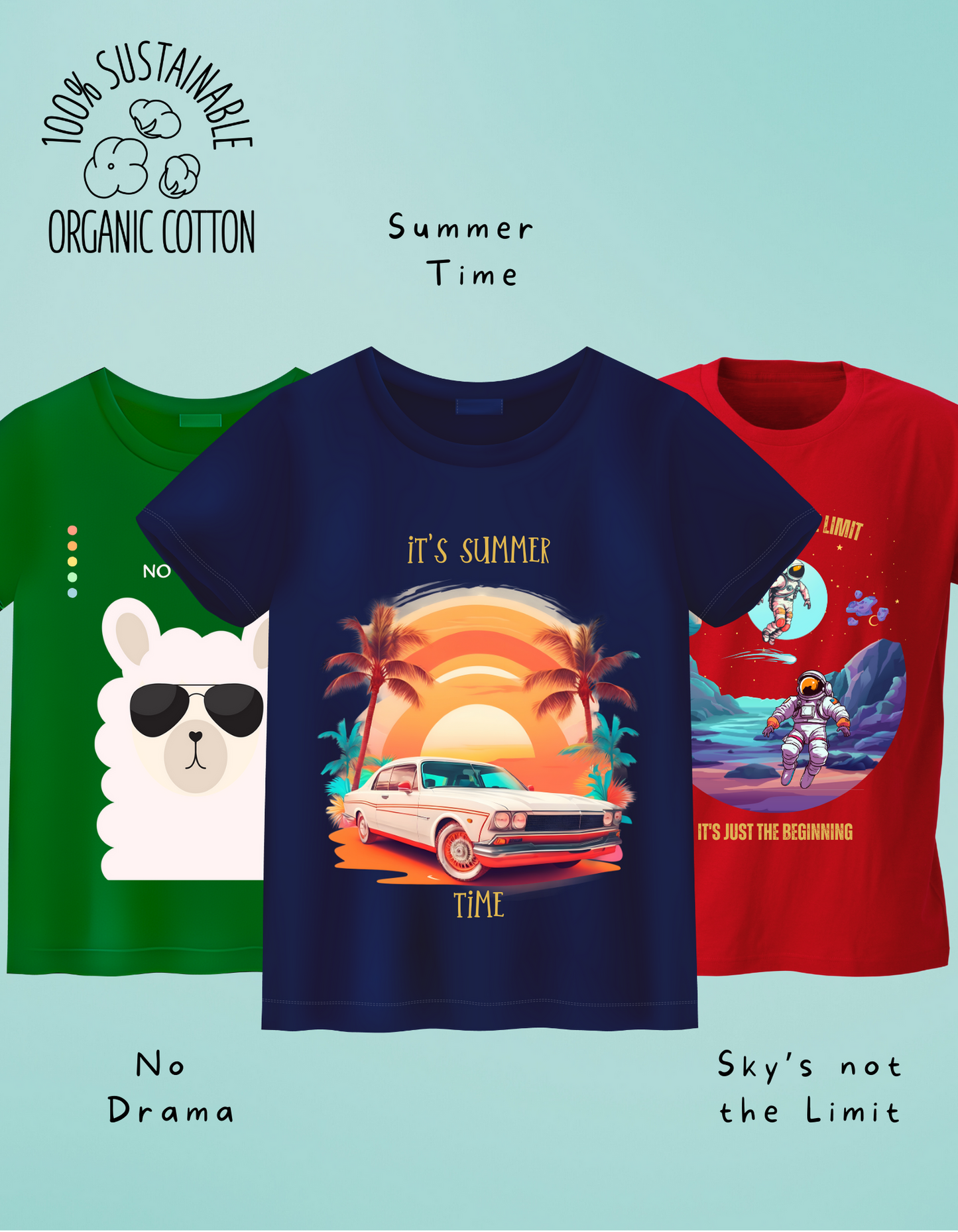 Pack of 3 - Summer Time, Sky's not the Limit and No Drama