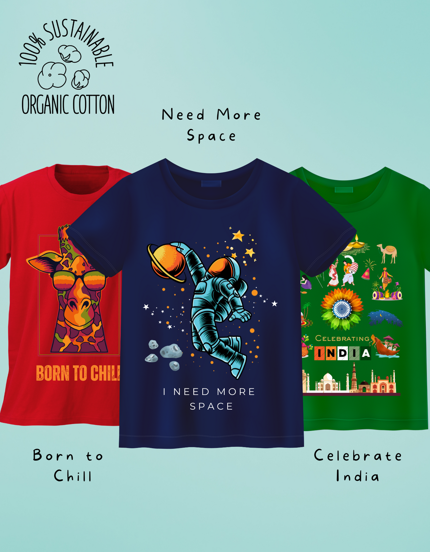 Pack of 3 - Born to Chill, Need More Space and Celebrate India