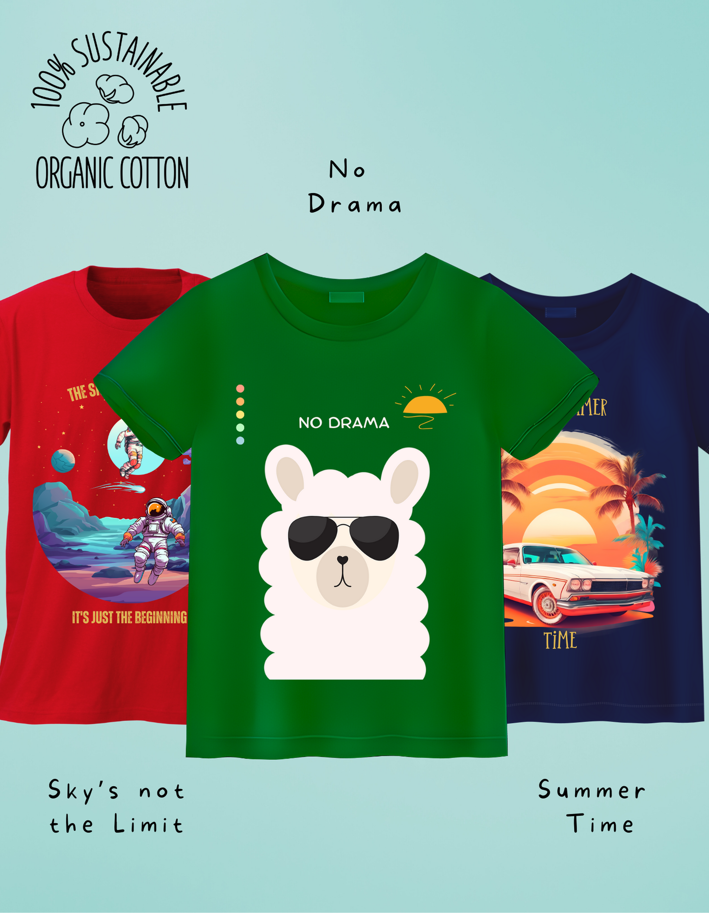 Pack of 3 - Summer Time, Sky's not the Limit and No Drama