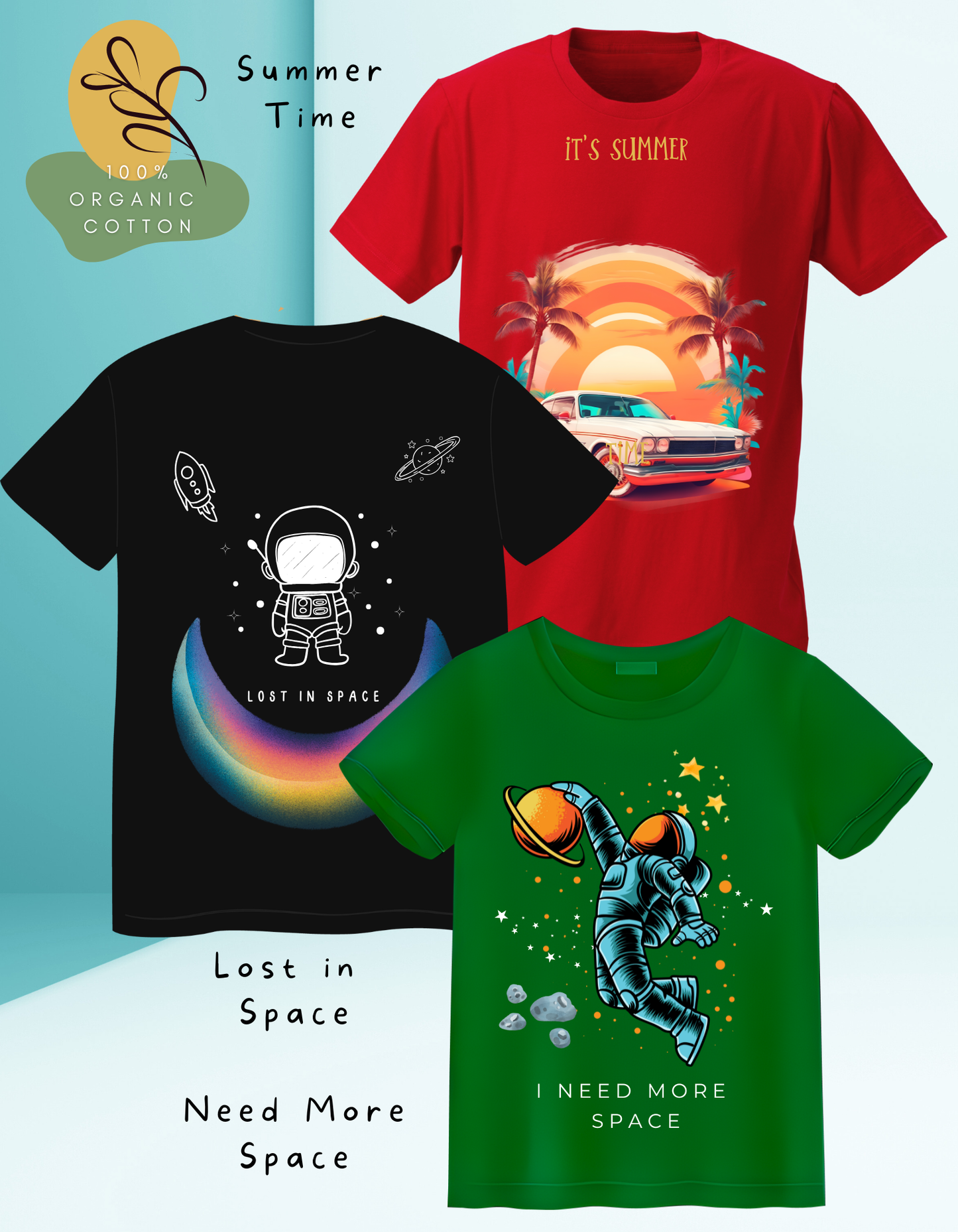 Eco-friendly kids' t-shirt trio with playful designs – Lost in Space, I Need More Space, and Summer Time. Made from 100% organic cotton for everyday wear.