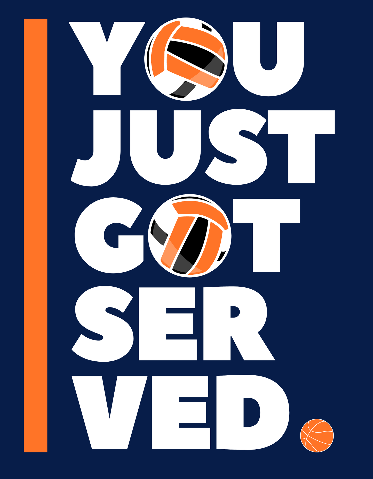 You Just Got Served - Navy Blue