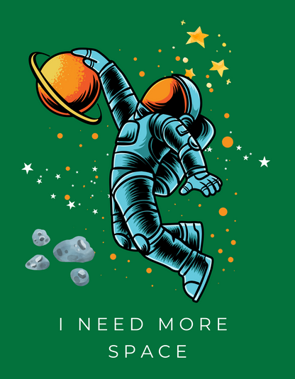 Need More Space - Green