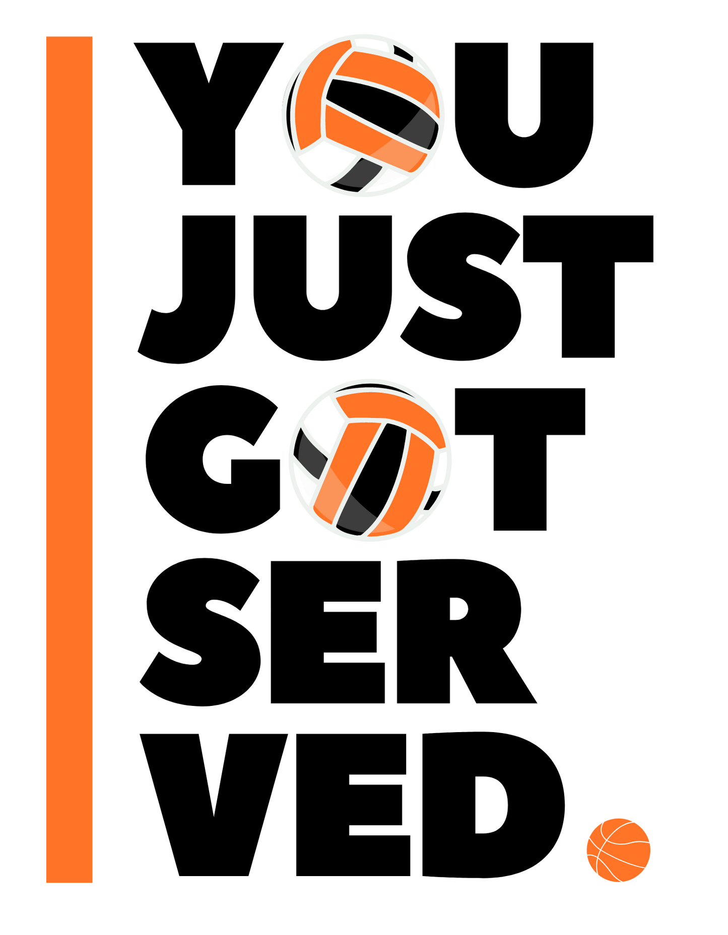 You Just Got Served - White
