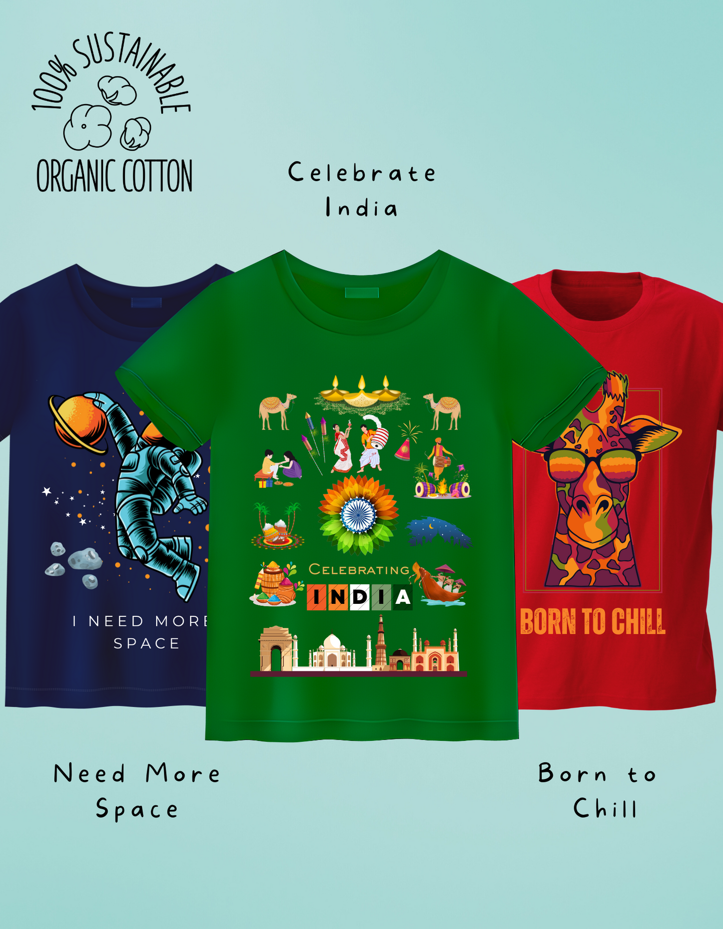 Pack of 3 - Born to Chill, Need More Space and Celebrate India