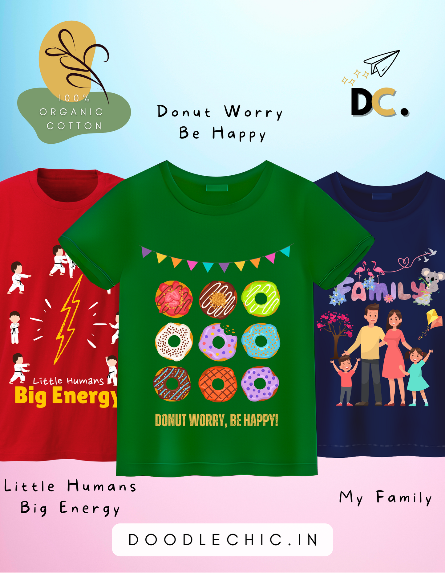 DoodleChic Pack of 3 - 100% Organic Cotton Kids T-shirts featuring 'Family', 'Donut Worry', and 'Little Humans'. Three t-shirts with different designs on a colorful background.
